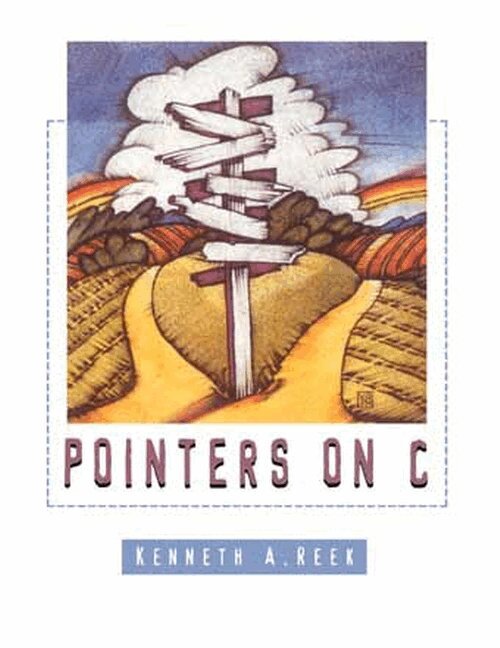 Kenneth Reek - Pointers on C, Häftad