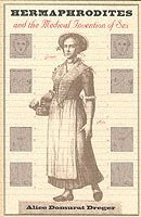 Alice Domurat Dreger - Hermaphrodites and the Medical Invention of Sex, Häftad