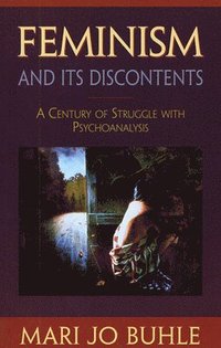 Feminism and Its Discontents