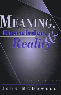 Meaning, Knowledge, and Reality