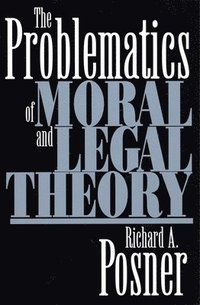 Problematics of Moral and Legal Theory