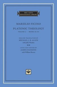 Platonic Theology: Volume 3