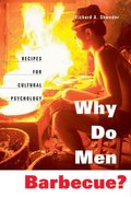 Why Do Men Barbecue?