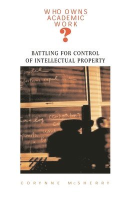 Who Owns Academic Work?