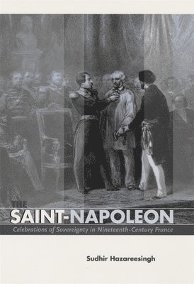 Sudhir Hazareesingh - Saint-Napoleon, Inbunden