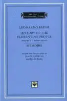 History of the Florentine People, Volume 3 - Books IX-XII. Memoirs