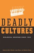 Deadly Cultures