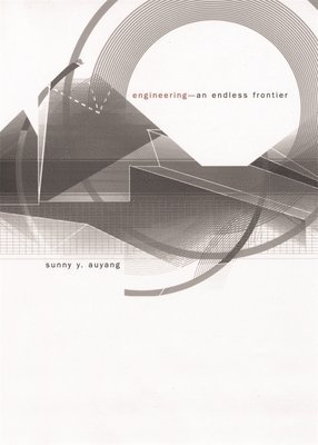 Sunny Y. Auyang - Engineering—An Endless Frontier, Häftad. Tillgänglighet: Lägg i varukorg