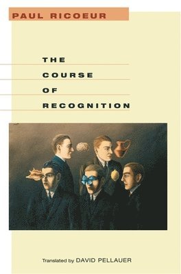 Course of Recognition by Paul Ricoeur