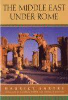 Maurice Sartre - Middle East under Rome, Häftad