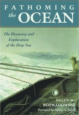 Helen M. Rozwadowski - Fathoming the Ocean, Häftad