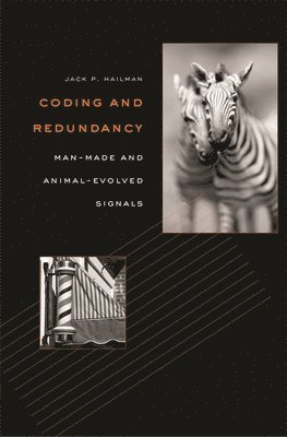 Jack P. Hailman - Coding and Redundancy, Inbunden