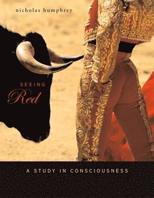 Seeing Red by Nicholas Humphrey