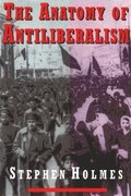 Anatomy of Antiliberalism