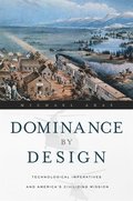 Dominance by Design