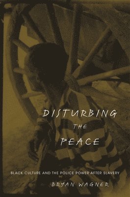 Bryan Wagner - Disturbing the Peace, Inbunden
