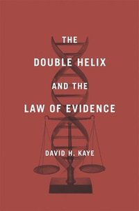 Double Helix and the Law of Evidence