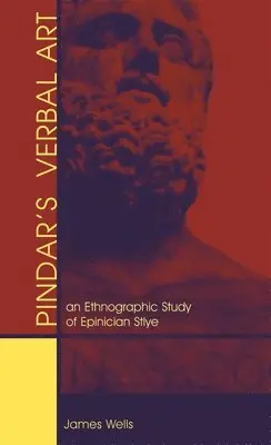 James Bradley Wells - Pindar's Verbal Art, Häftad. Tillgänglighet: Lägg i varukorg