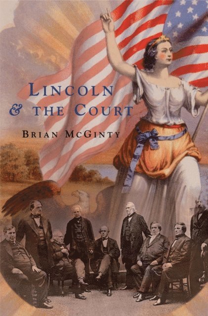 Brian McGinty - Lincoln and the Court, E-bok