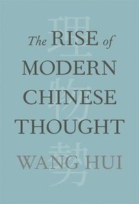 Rise of Modern Chinese Thought
