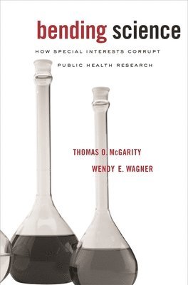 Thomas O. McGarity, Wendy E. Wagner - Bending Science, Häftad. Tillgänglighet: Lägg i varukorg