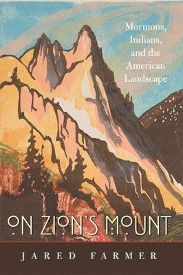 Jared Farmer - On Zion’s Mount, Häftad. Tillgänglighet: Lägg i varukorg
