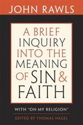 Brief Inquiry into the Meaning of Sin and Faith