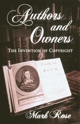 Mark Rose - Authors and Owners, Häftad