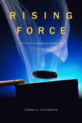 James D. Livingston - Rising Force, Inbunden