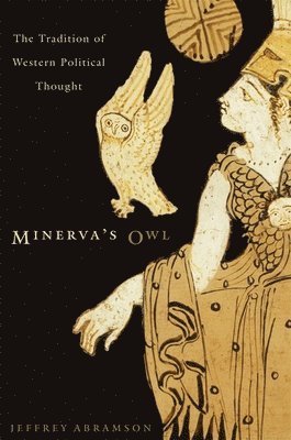 Jeffrey Abramson - Minerva’s Owl, Häftad. Tillgänglighet: Lägg i varukorg