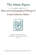 Diary and Autobiographical Writings of Louisa Catherine Adams: Volumes 12