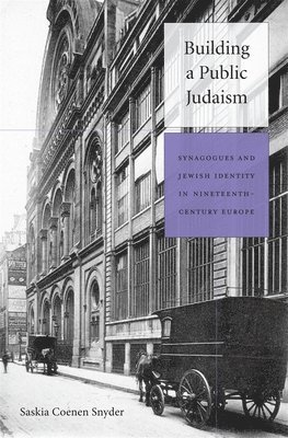 Saskia Coenen Snyder - Building a Public Judaism, Inbunden. Tillgänglighet: Lägg i varukorg