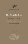 The Vulgate Bible: Volume II The Historical Books: Douay-Rheims Translation: Part B