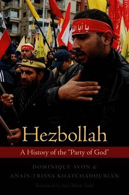 Dominique Avon, Anaїs-Trissa Khatchadourian - Hezbollah, Inbunden