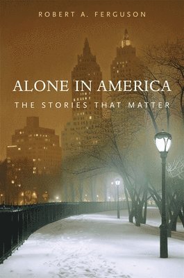 Robert A. Ferguson - Alone in America, Inbunden. Tillgänglighet: Lägg i varukorg