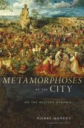 Metamorphoses of the City