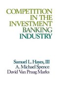 Competition in the Investment Banking Industry
