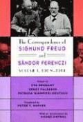 The Correspondence of Sigmund Freud and Sndor Ferenczi: Volume 1 1908-1914