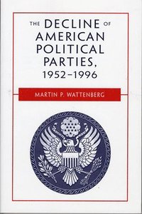 The Decline of American Political Parties, 1952-1996