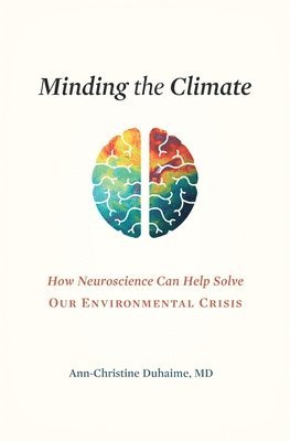 Ann-Christine Duhaime - Minding the Climate, Inbunden