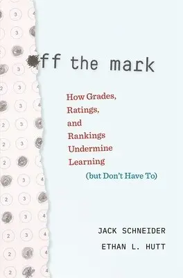 Jack Schneider, Ethan L. Hutt - Off the Mark, Inbunden. Tillgänglighet: Lägg i varukorg