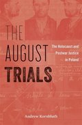 The August Trials