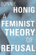 Feminist Theory of Refusal