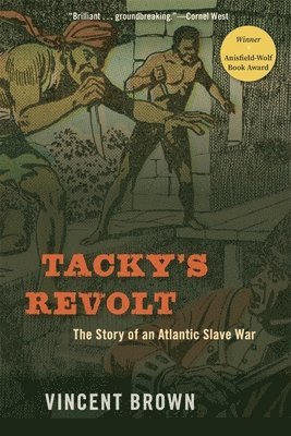 Vincent Brown - Tacky’s Revolt, Häftad. Tillgänglighet: Lägg i varukorg