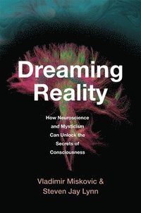 Dreaming Reality