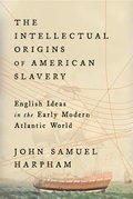 Intellectual Origins of American Slavery