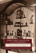 James Loeb, Collector and Connoisseur