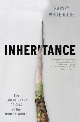 Harvey Whitehouse - Inheritance - The Evolutionary Origins of the Modern World, Inbunden