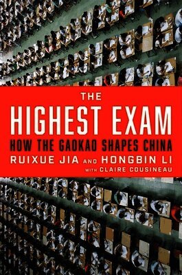 Ruixue Jia, Hongbin Li, Claire Cousineau - Highest Exam, Inbunden