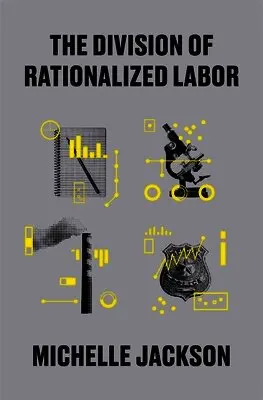 Division of Rationalized Labor